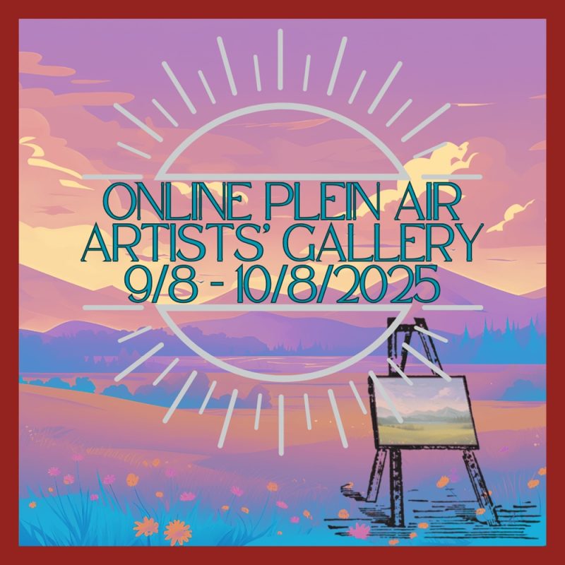 Online Plein Air Artists' Gallery 9/8 - 10/8/2025